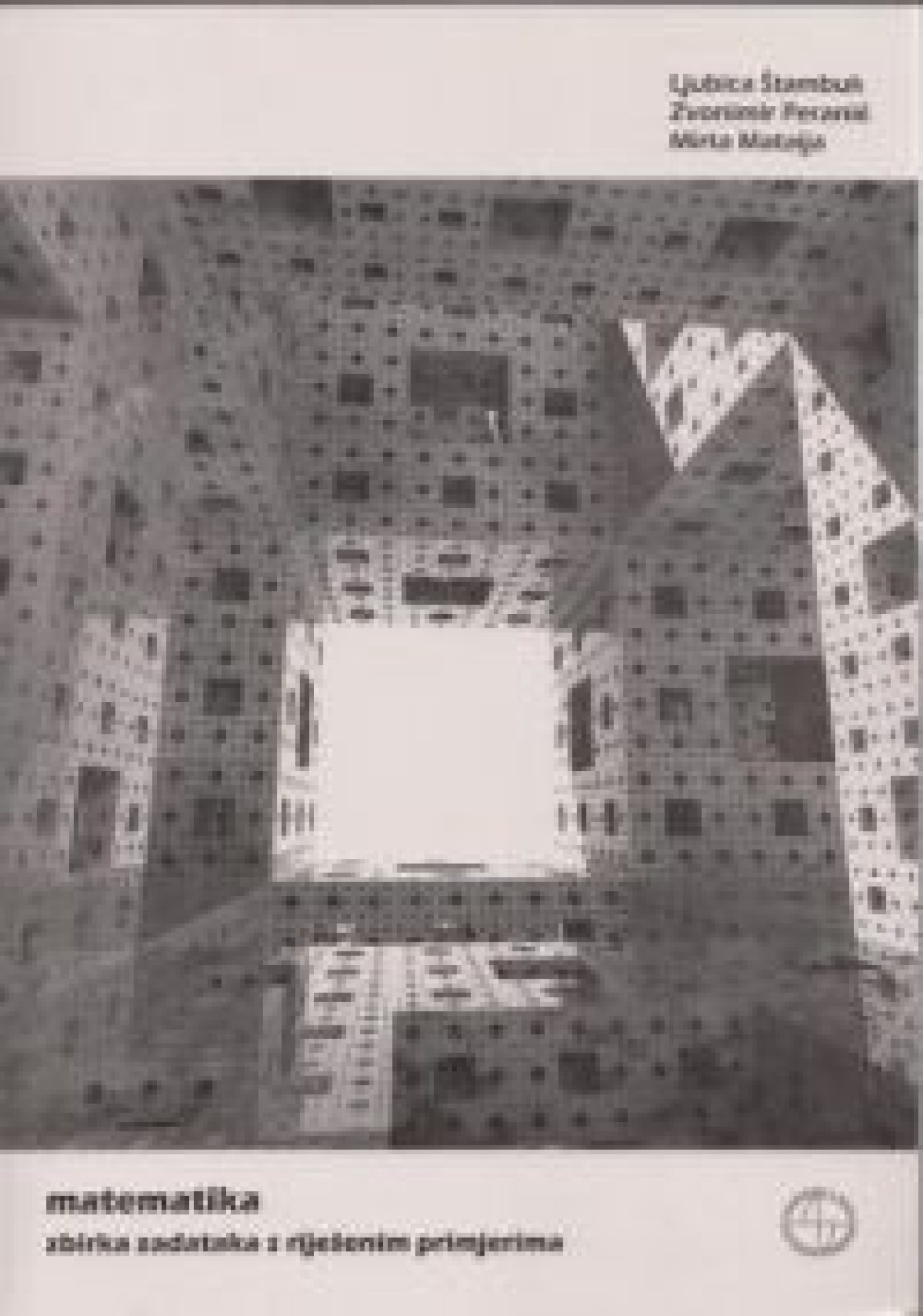 Matematika; zbirka zadataka s riješenim primjerima