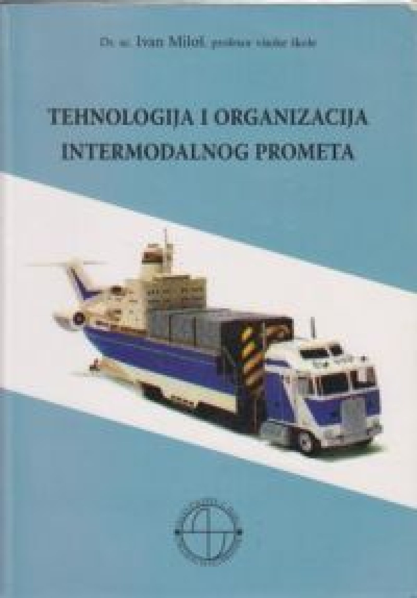Tehnologija i organizacija intermodalnog prometa