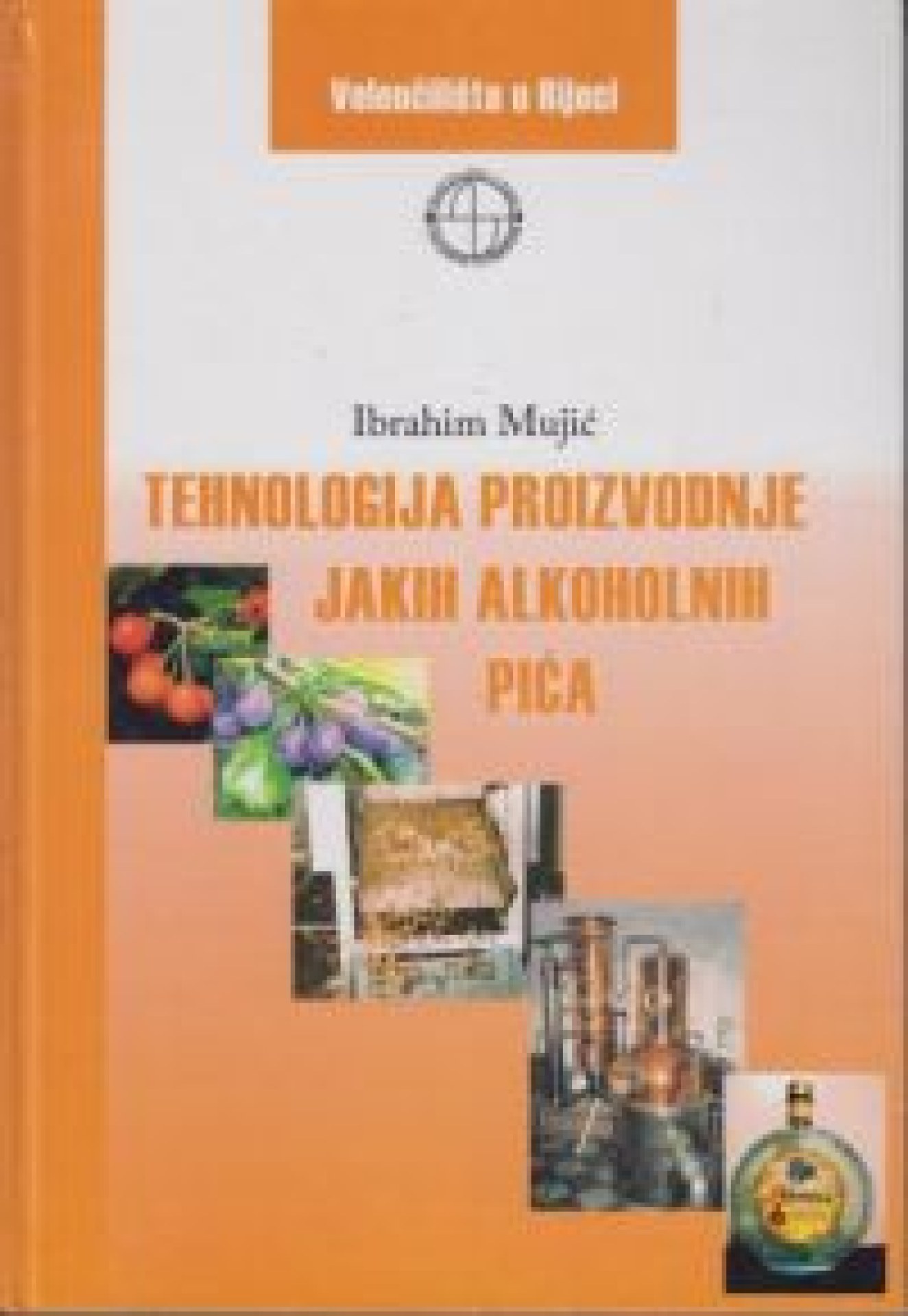 Tehnologija proizvodnje jakih alkoholnih pića