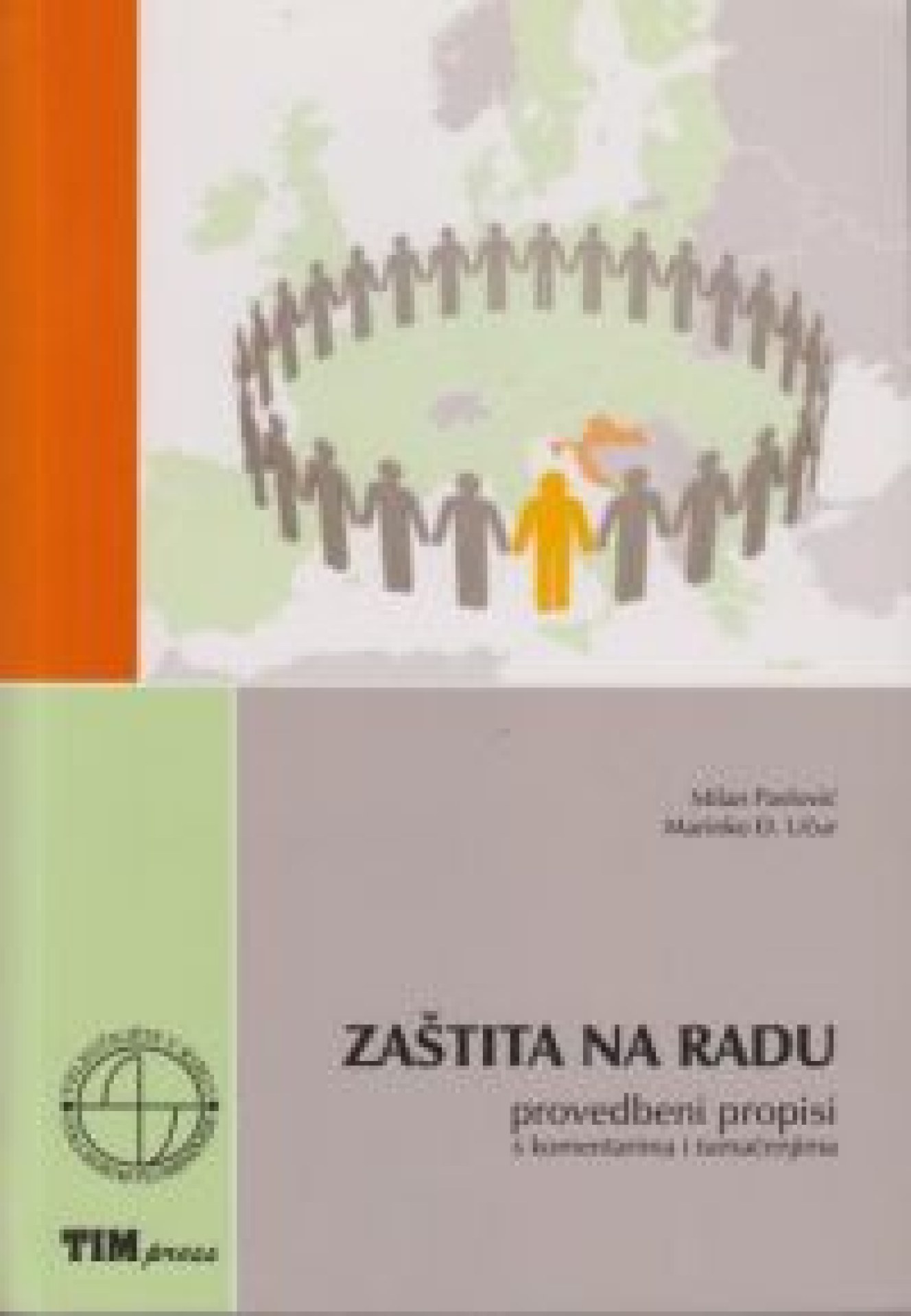 Zaštita na radu; provedbeni propisi s komentarima i tumačenjima