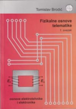 Fizikalne osnove telematike, sv. 1; Osnove elektrotehnike i elektronike