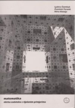 Matematika; zbirka zadataka s riješenim primjerima