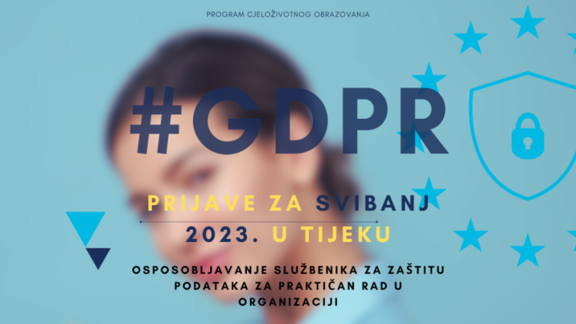 Prijave za upis na program cjeloživotnog obrazovanja Edukacija službenika za zaštitu podataka